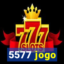 5577 jogo